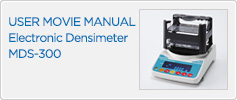 USER MOVIE MANUAL Electronic Densimeter MDS-300